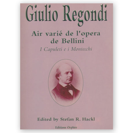 Regondi, Giulio. Air Varié de l'Opera de Bellini. Ed. Hackl