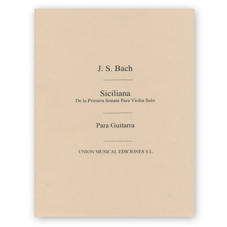 Bach, Johann Sebastian. Siciliana. Arr. Segovia.