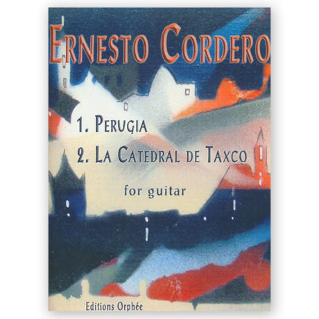 Cordero, Ernesto. Perugia & La Catedral de Taxco
