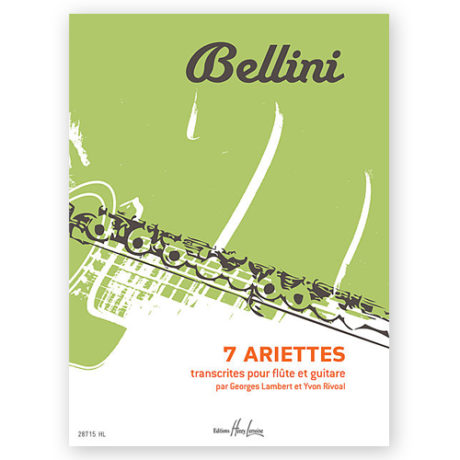 Bellini, Vincenzo. 7 Ariettes for Flute & Guitar