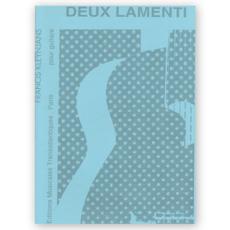 Kleynjans, Francis. Deux Lamenti