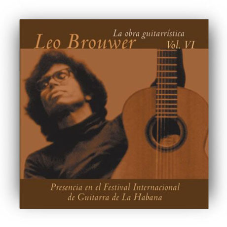 Brouwer, Leo. La Obra Guitarrística Vol. VI