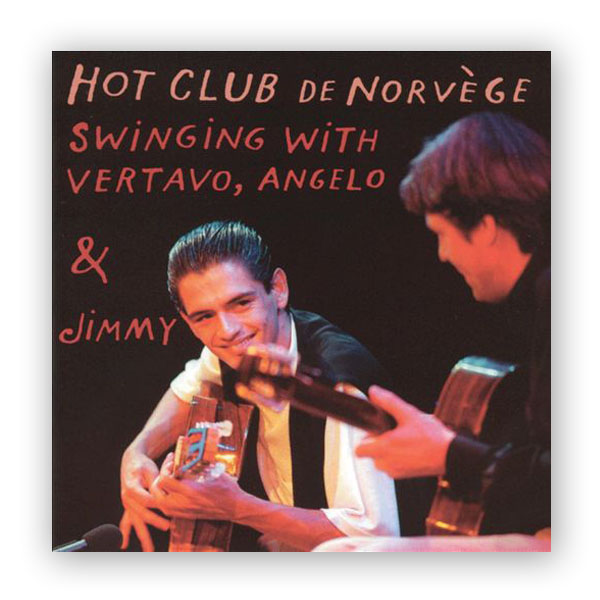 Hot Club de Norvége. Swinging with Vertavo, Angelo & Jimmy - Los Angeles  Classical Guitars