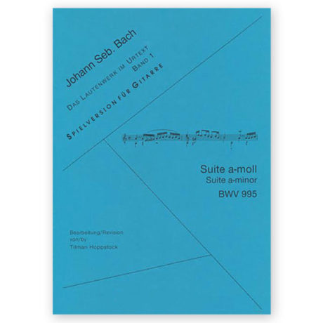 Bach, Johann Sebastian. Lute Suite in a minor BWV 995. Arr. Hoppstock