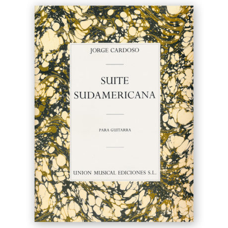 Cardoso, Jorge. Suite Sudamericana