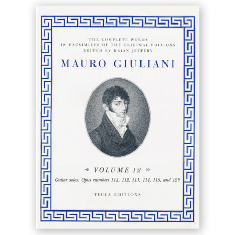 Giuliani, Mauro. The Complete Works Vol. 12. Ed. Jeffery
