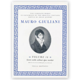 Giuliani, Mauro. The Complete Works Vol. 16. Ed. Jeffery