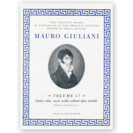 Giuliani, Mauro. The Complete Works Vol. 17. Ed. Jeffery
