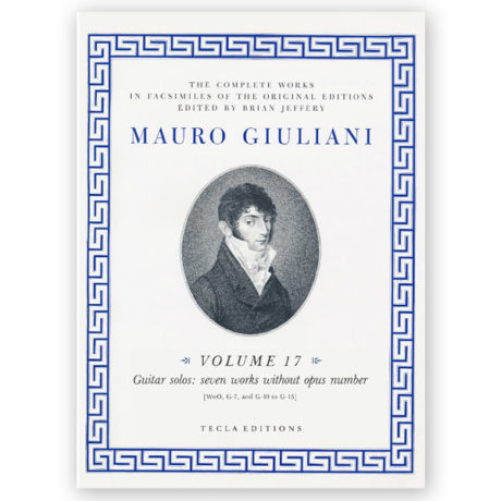 Giuliani, Mauro. The Complete Works Vol. 17. Ed. Jeffery