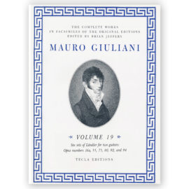Giuliani, Mauro. The Complete Works Vol. 19. Ed. Jeffery