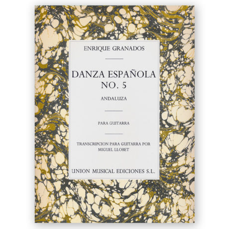 Granados, Enrique. Danza Española No. 5 "Andaluza". Arr. Llobet