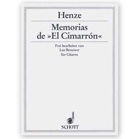 Henze, Hans Werner. Memorias de "El Cimarrón". Ed. Brouwer
