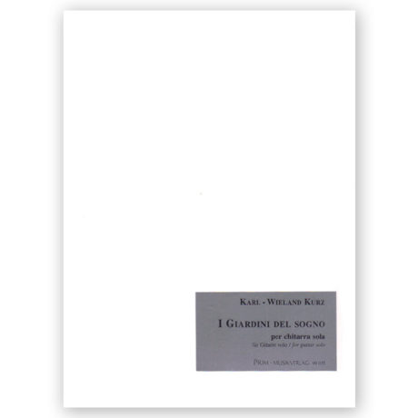 Kurz, Karl-Wieland. I Giardini del Sogno w/CD