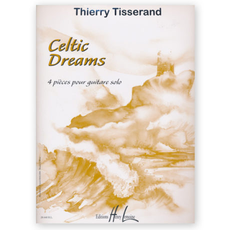 Tisserand, Thierry. Celtic Dreams