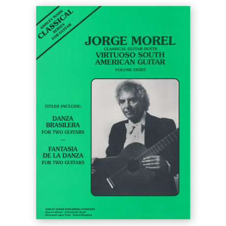 Morel, Jorge. Virtuoso South American Guitar Vol. 8