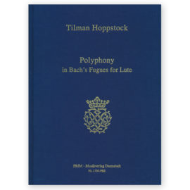 Hoppstock, Polyphony in Bach's Fugues for Lute