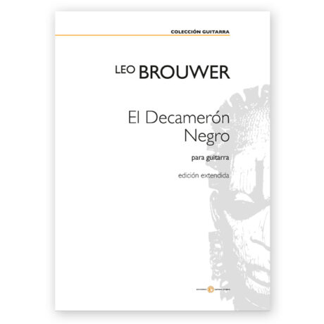 Brouwer, Leo. El Decamerón Negro (Extended Edition)