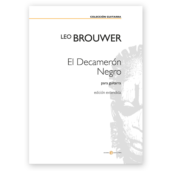 Brouwer, Leo. El Decamerón Negro (Extended Edition) - Los Angeles Classical  Guitars