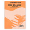 Piazzolla, Astor. Serie del Ángel Suite. Transcribed Carlevaro - Image 2
