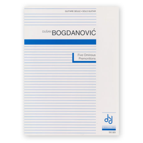 Bogdanovic, Dusan. Five Ominous Premonitions