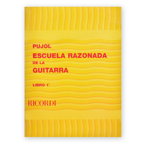 hasta ahora Verdulero Emular Pujol, Emilio. Escuela Razonada De La Guitarra Libro 1 - Los Angeles  Classical Guitars