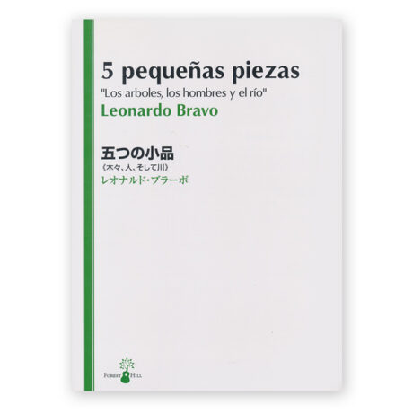 Bravo, Leonardo. 5 Pequeñas Piezas