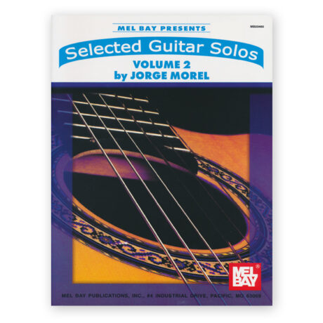 Morel, Jorge. Selected Guitar Solos Vol. 2